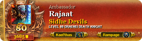 well, technically also "Rajaat of the Exodar," but blah on that title